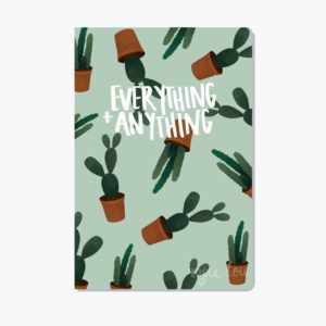 Everything And Anything Cactus Notebook