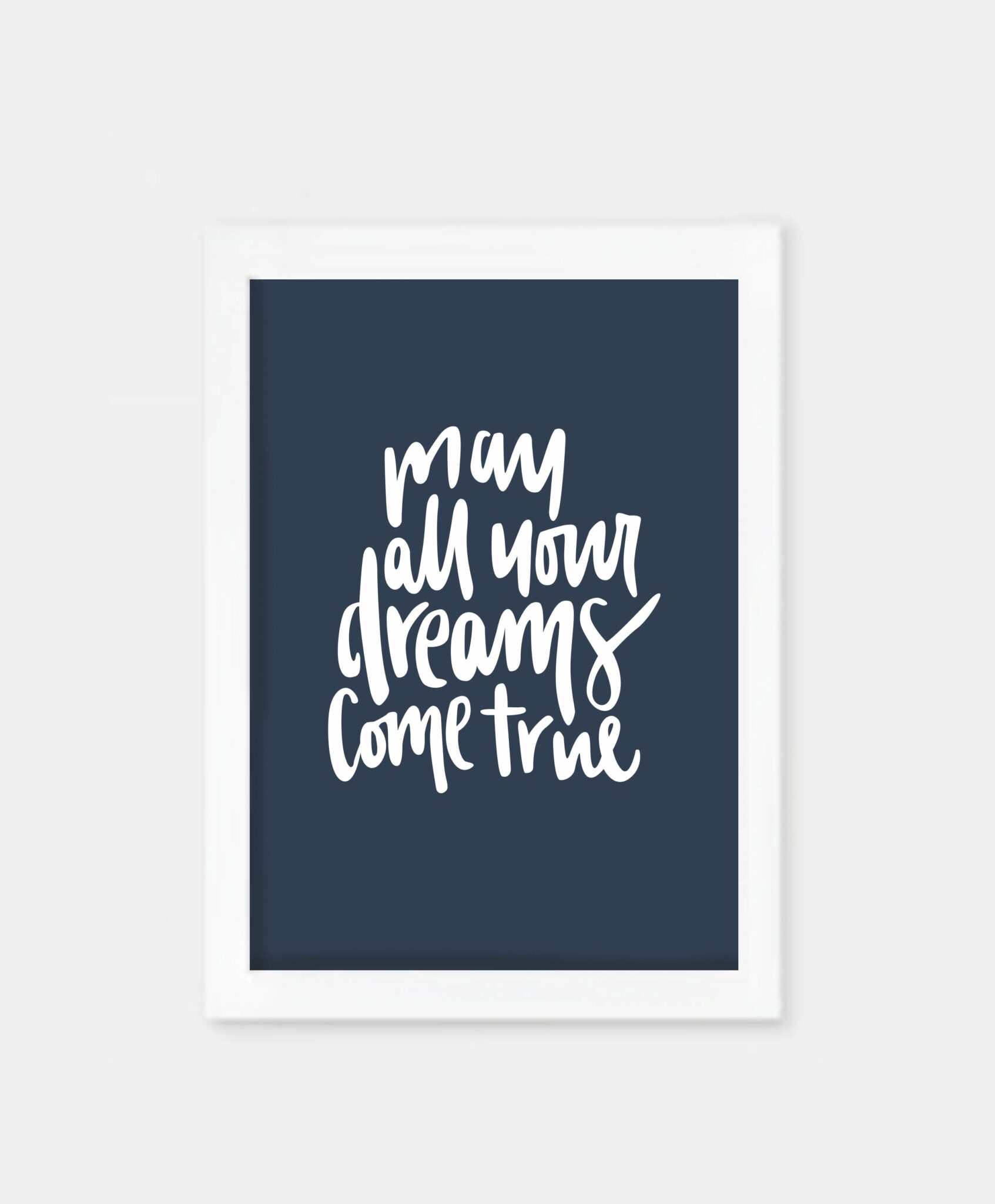 may-all-your-dreams-come-true-hand-lettered-a4-print-rosie-lou