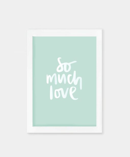 So Much Love A5 Print