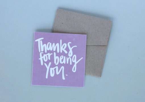 Thanks For Being You Greeting Card