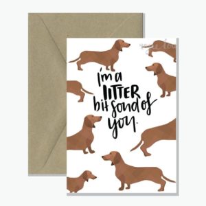 Litter Bit Fond Greeting Card