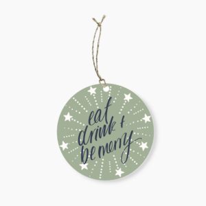 Eat Drink + be Merry Christmas Round Gift Tag