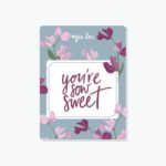 You're Sow Sweet (Sweetpea) $0.00