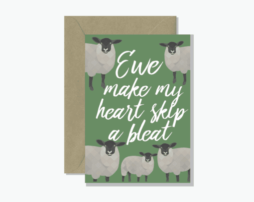 Ewe make my heart skip a bleat Greeting Card