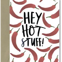 Hey Hot Stuff! Greeting Card